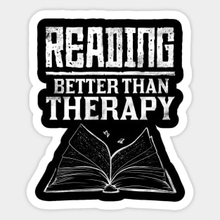 Reading, Better Than Therapy Funny Bibliophile Bookworm Book Lover Author Writer Librarian Humor Vintage Retro Distressed Sticker